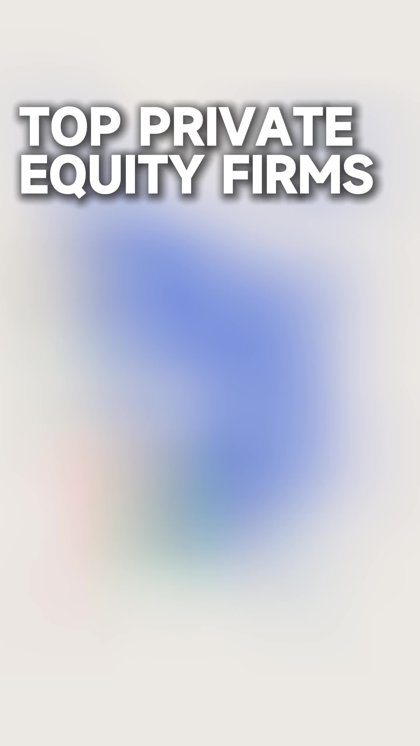 TOP PRIVATE EQUITY FIRMS