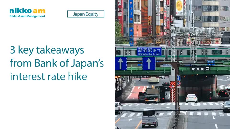 [Video] 3 key takeaways from Bank of Japan's interest rate hikes
